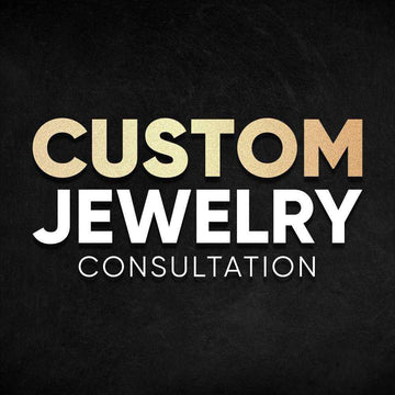 Custom Jewelry Consultation